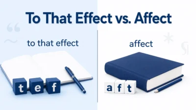 To That Effect vs. Affect
